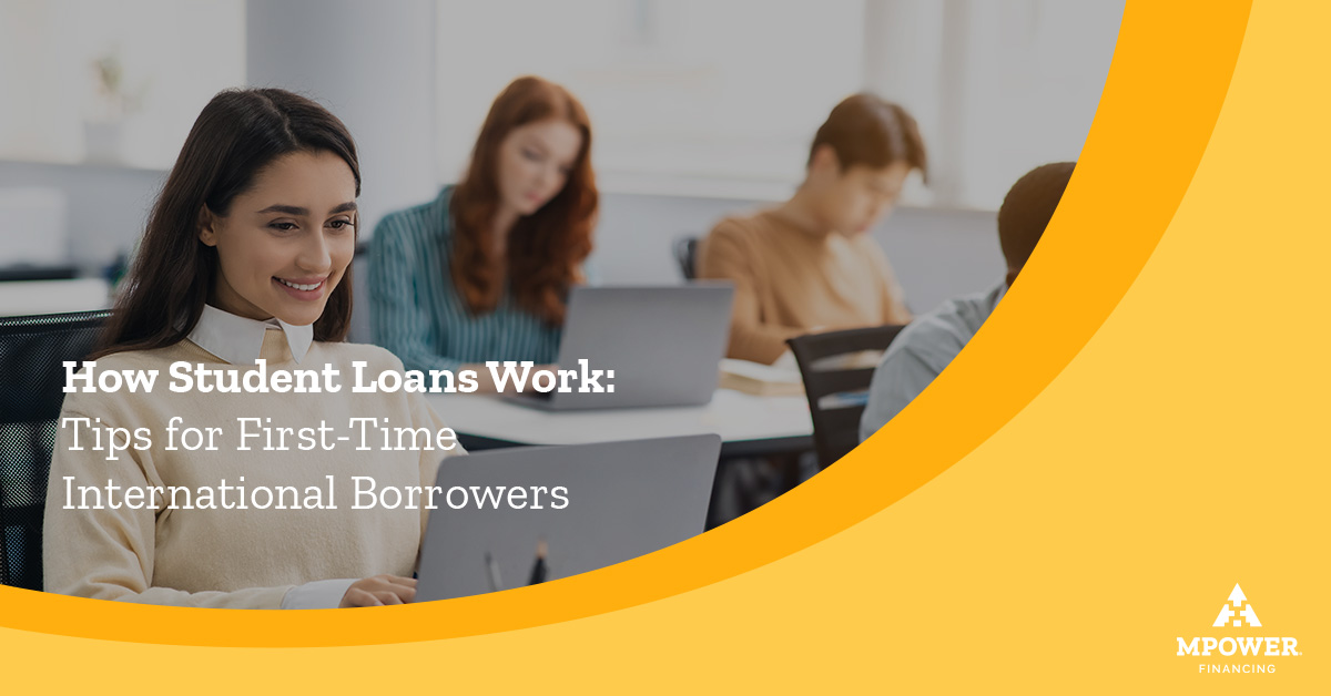 How Student Loans Work: Tips For First-Time International Borrowers ...