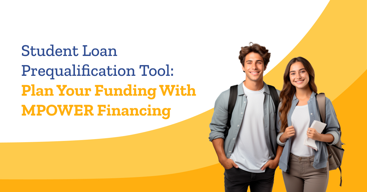 Student Loan Prequalification Tool: Plan Your Funding With MPOWER ...